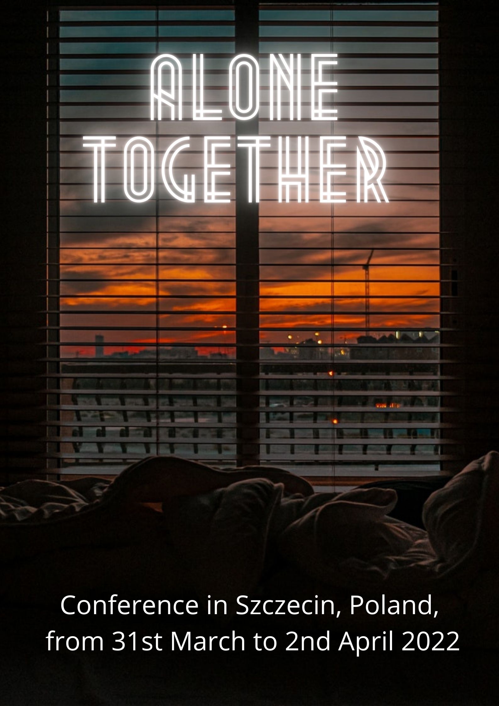 Alone Together – conference from 31st March to 2nd April 2022
